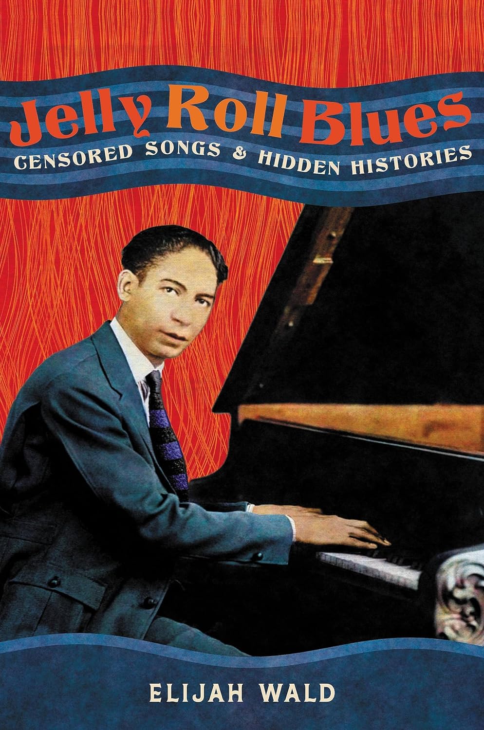 Jelly Roll Blues // Censored Songs and Hidden Histories