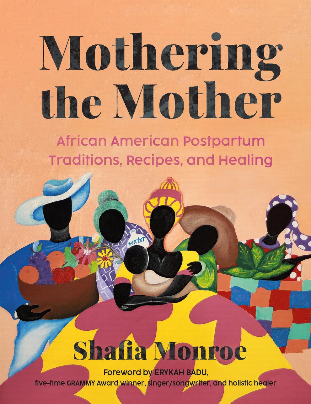 Mothering the Mother // African American Postpartum Traditions, Recipes and Healing