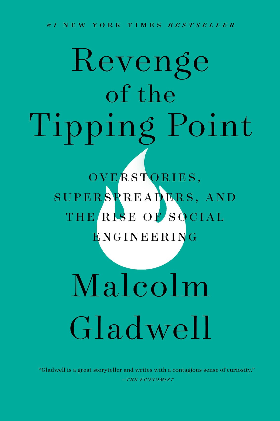 Revenge of the Tipping Point // Overstories, Superspreaders, and the Rise of Social Engineering