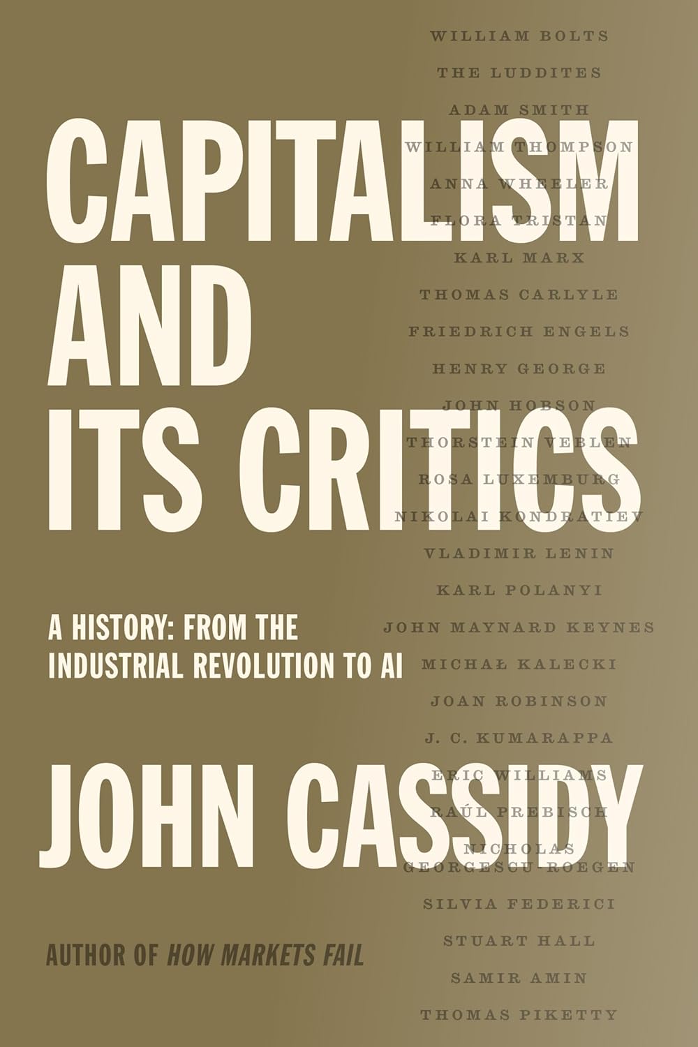 Capitalism and Its Critics // A History from Industrial Revolution to AI