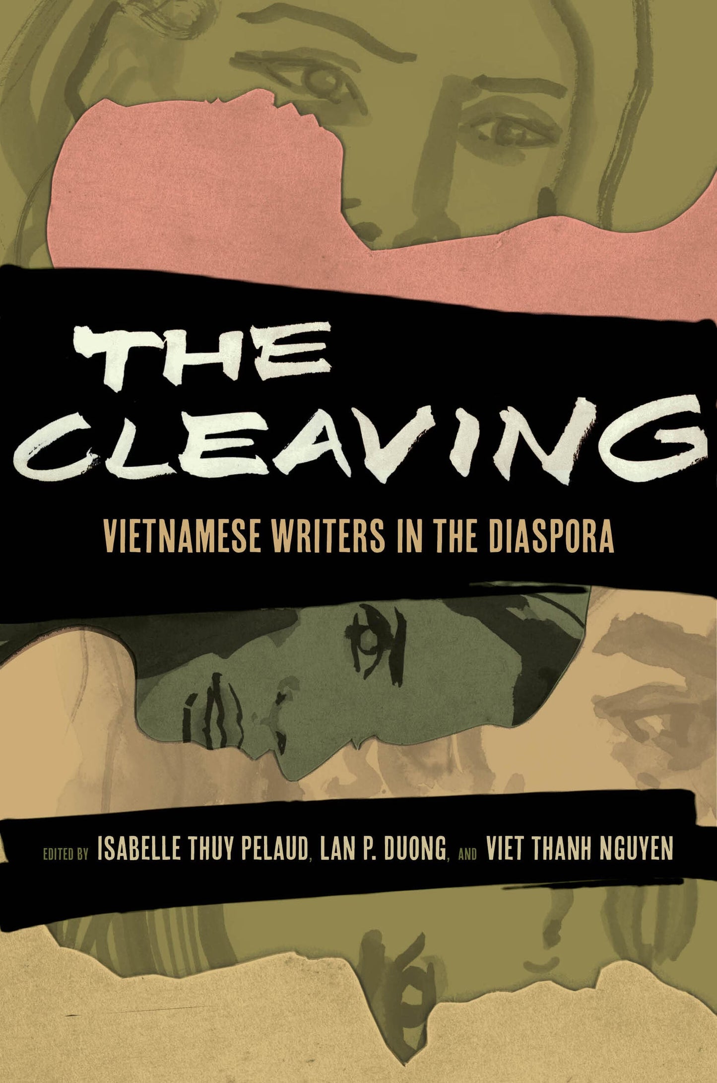 The Cleaving // Vietnamese Writers in the Diaspora Volume 8 (Critical Refugee Studies)