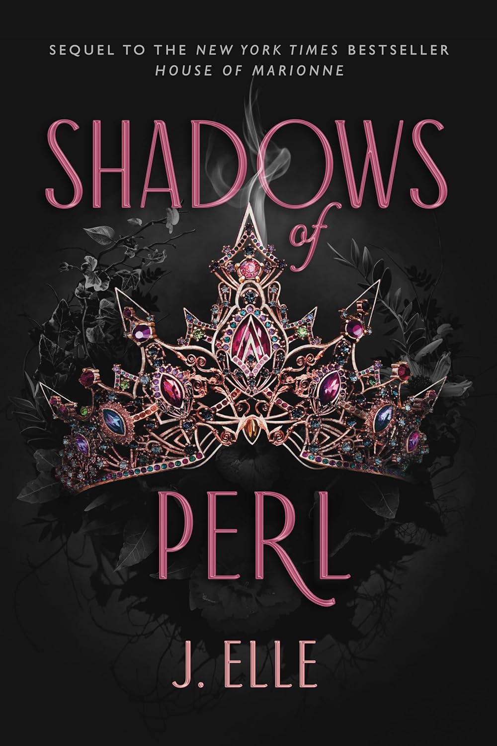 Shadows of Perl // (House of Marionne #2)