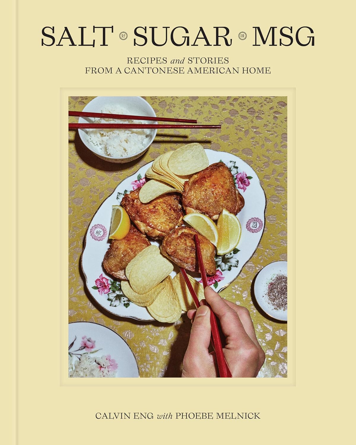 Salt Sugar MSG // Recipes and Stories from a Cantonese American Home