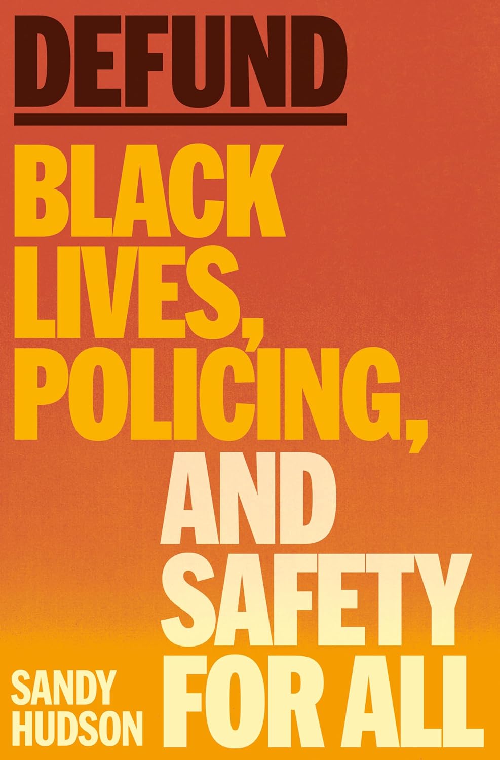 Defund // Black Lives, Policing, & Safety for All