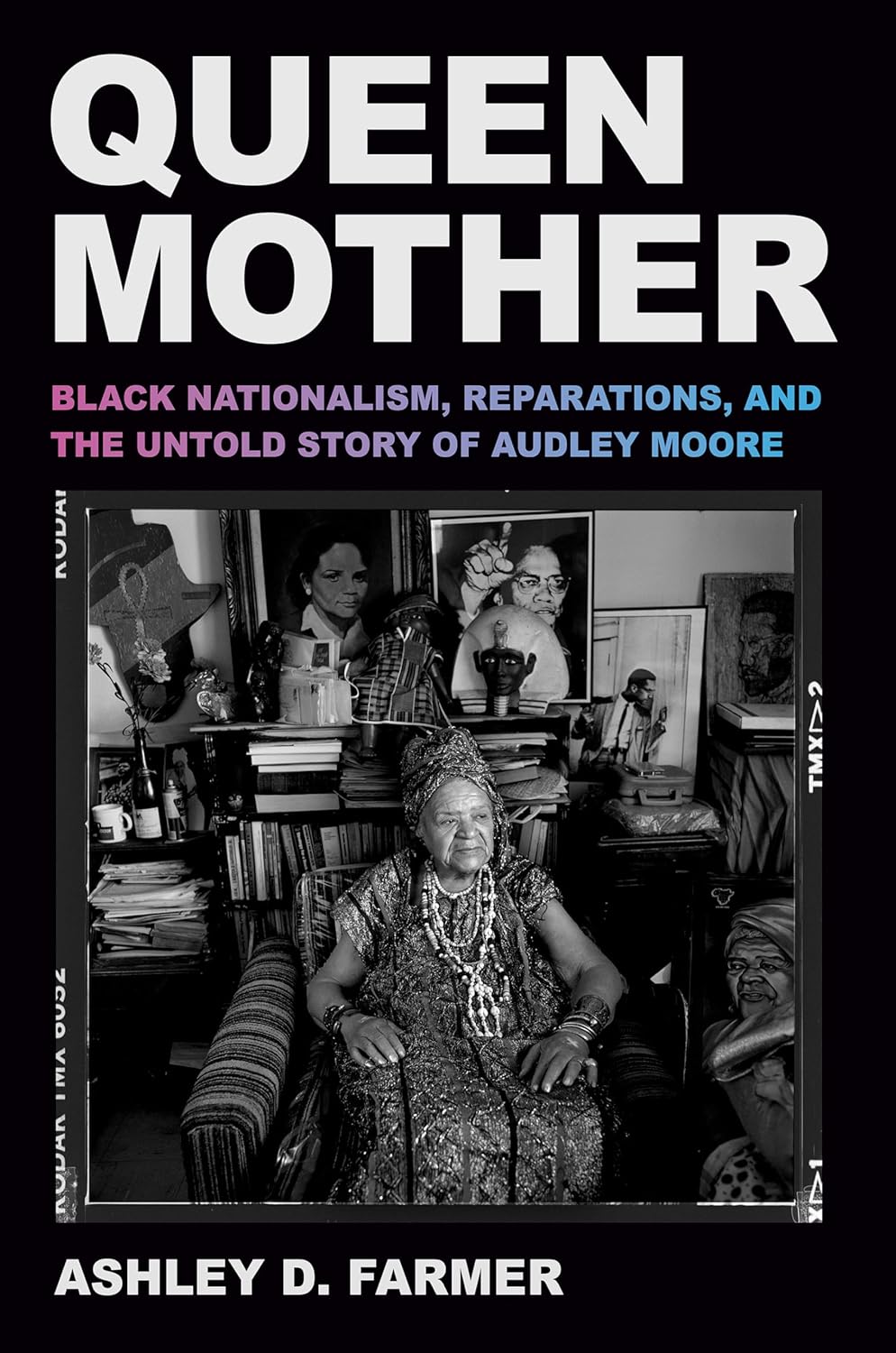 Queen Mother // Black Nationalism, Reparations, and the Untold Story of Audley Moore (Pre-Order, Nov 4 2025)