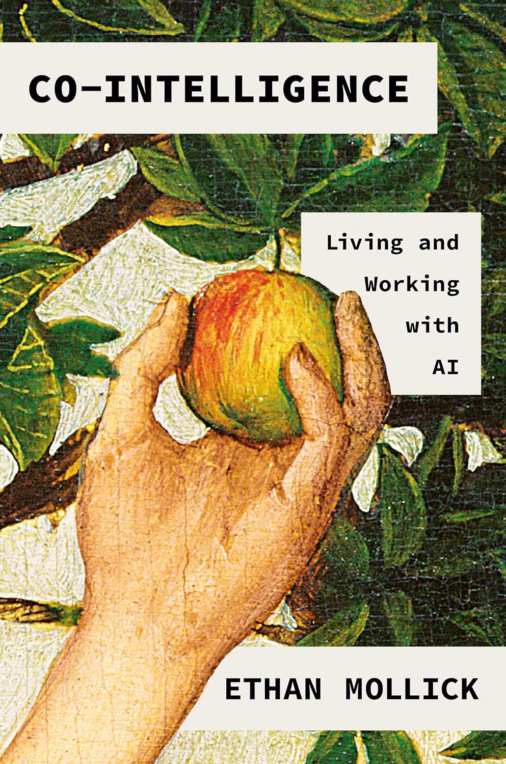Co-Intelligence // Living and Working with AI
