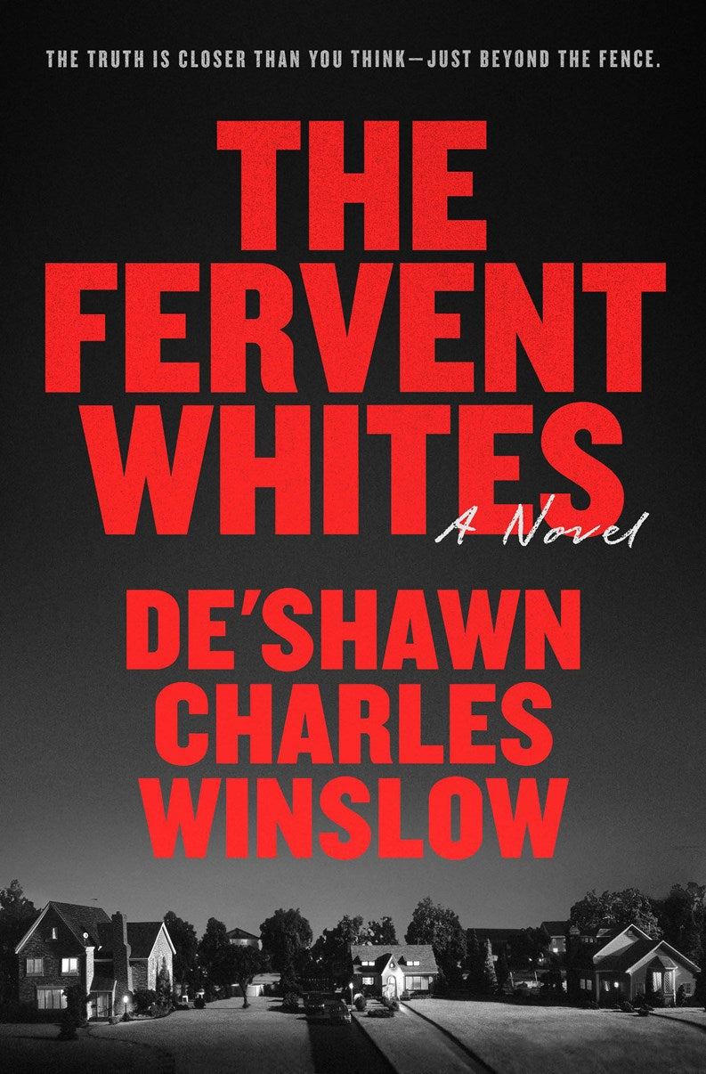 The Fervent Whites A Novel // (Pre-order, June 09 2026)