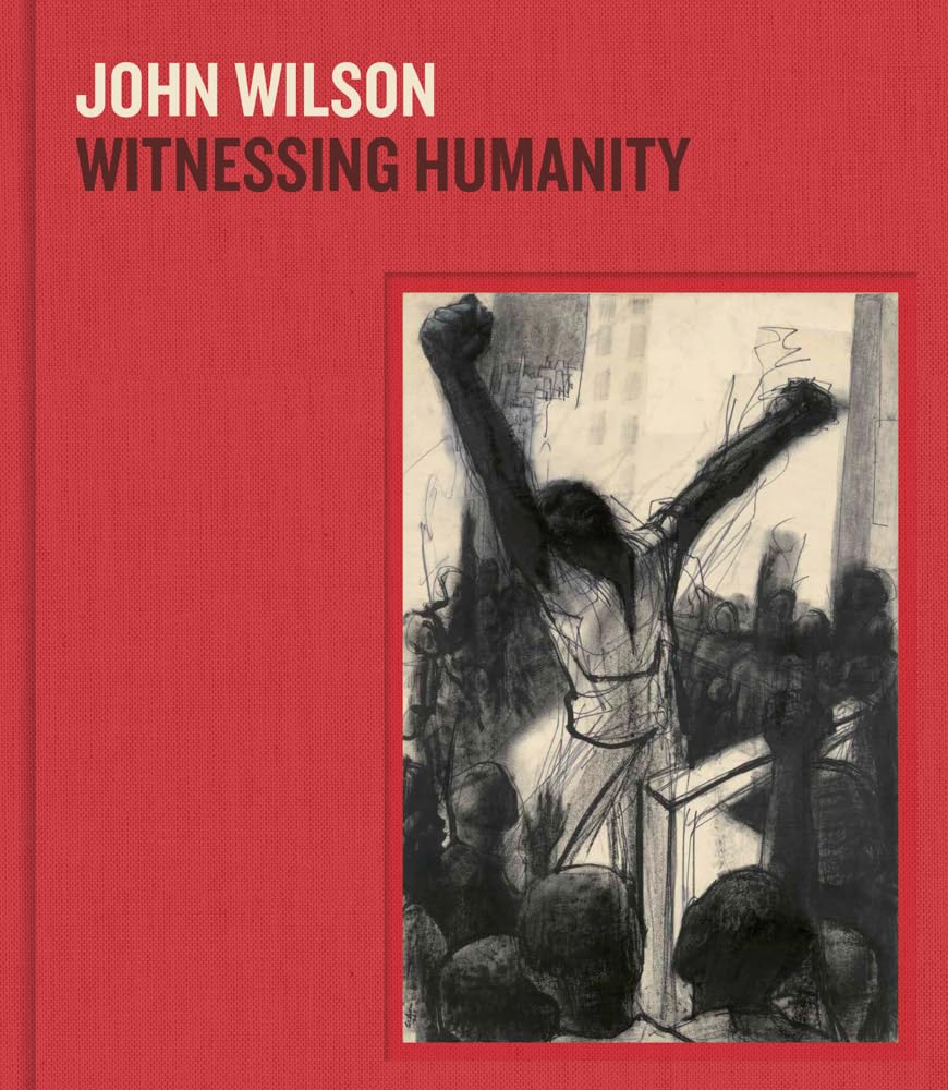John Wilson: // Witnessing Humanity