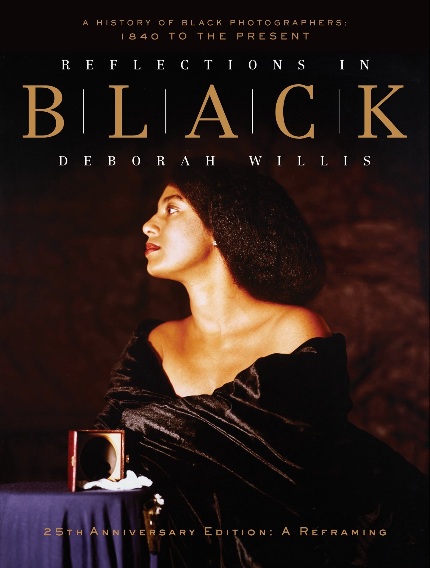 Reflections in Black // A History of Black Photographers: 1840 to the Present (Pre-Order, Nov 4 2025)