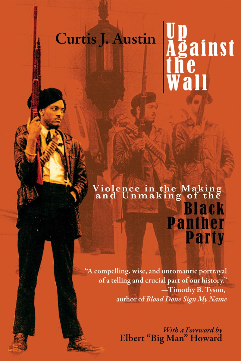 Up Against the Wall // Violence in the Making and Unmaking of the Black Panther Party (Special Order)