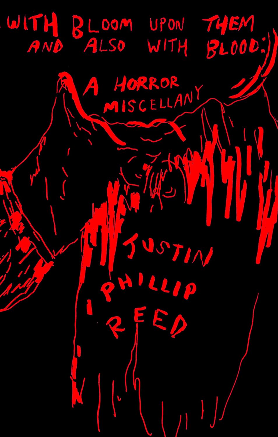 With Bloom Upon Them & Also with Blood // A Horror Miscellany