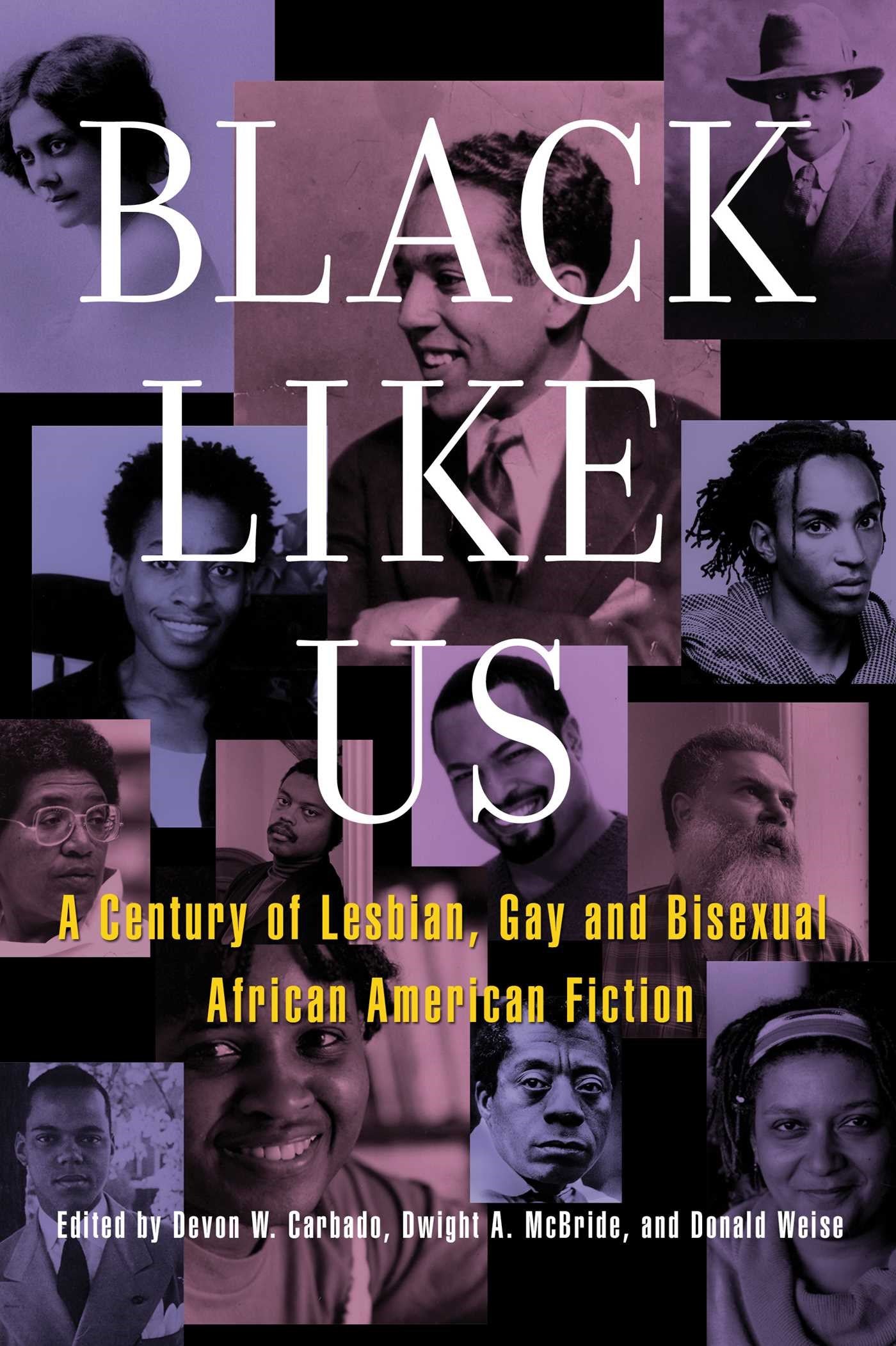 Black Like Us // A Century of Lesbian, Gay, and Bisexual African American Fiction