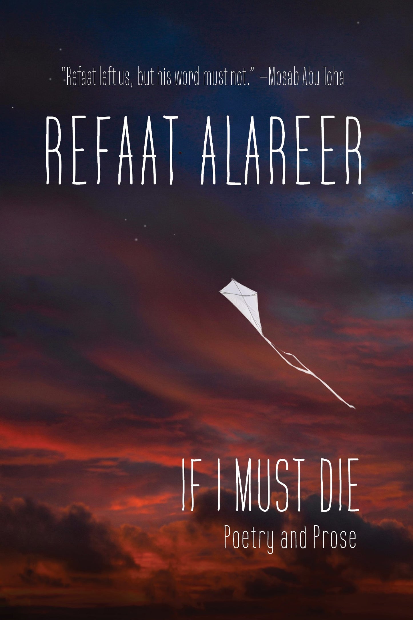 If I Must Die // Poetry and Prose