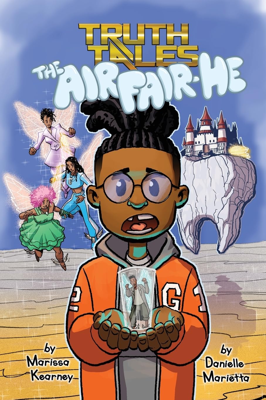 The Air Fair-He // A modern twist on the Tooth Fairy (Truth Tales)