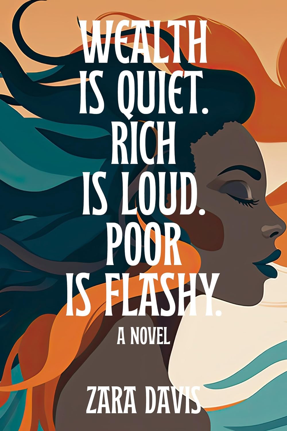 Wealth Is Quiet, Rich Is Loud, Poor Is Flashy // (Pre-Order, Oct 7 2025)