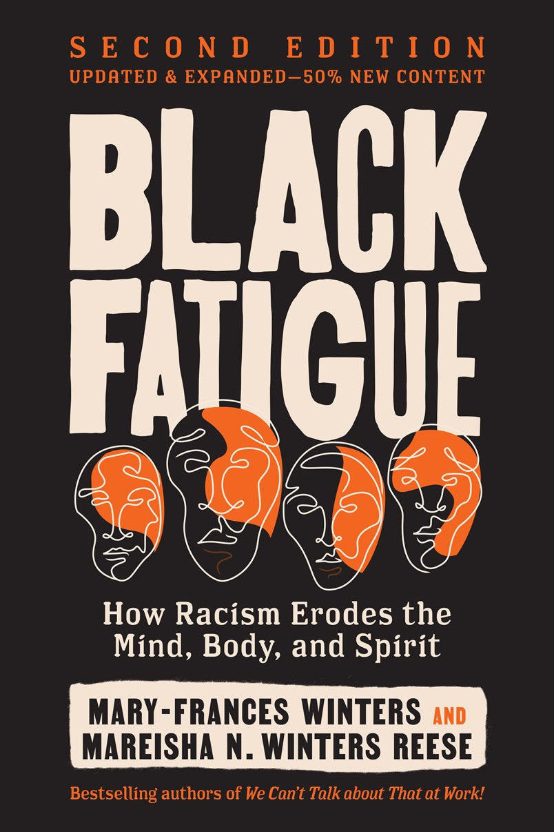 Black Fatigue // How Racism Erodes the Mind, Body, and Spirit (Pre-order, June 23 2026)