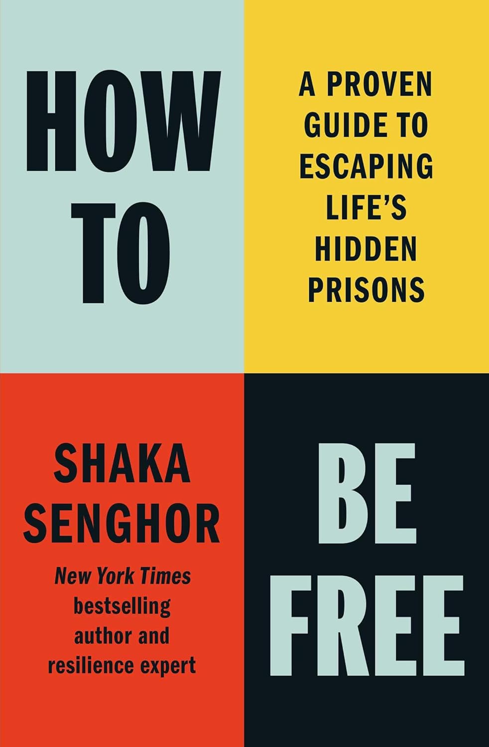 How to Be Free // A Proven Guide to Escaping Life's Hidden Prisons (Pre-Order, Sep 9 2025)