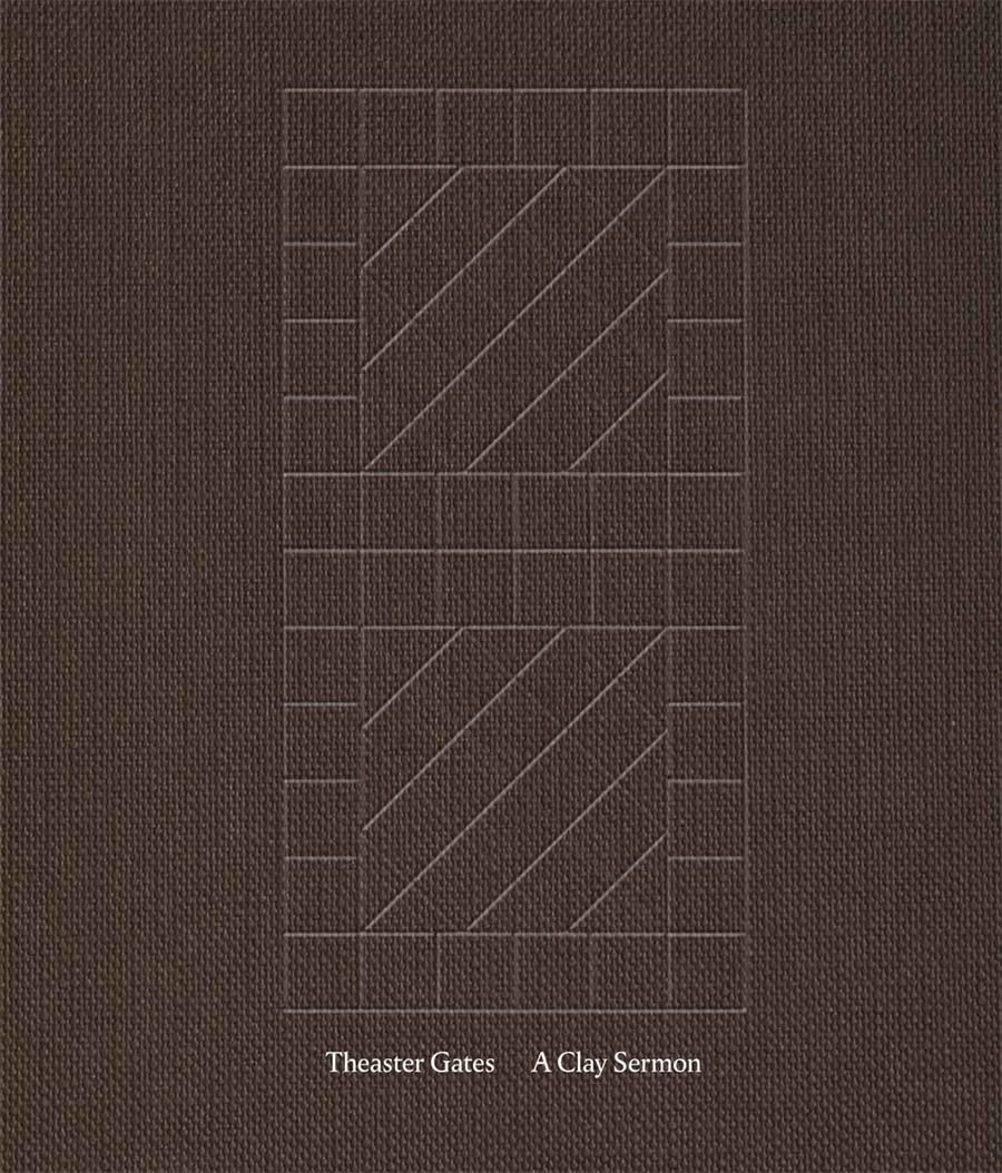 Theaster Gates // A Clay Sermon (Pre-Order, Feb 03 2026)