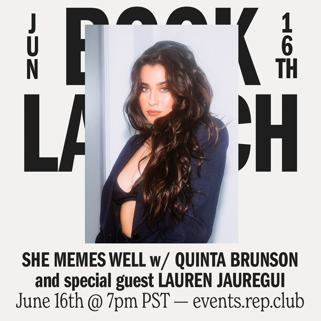 June 16th EVENT: She Memes Well // Quinta Brunson w/ Lauren Jauregui (IRL & Virtual)