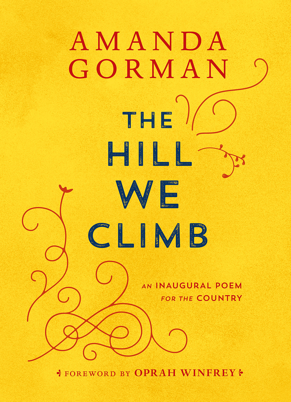 The Hill We Climb // An Inaugural Poem for the Country