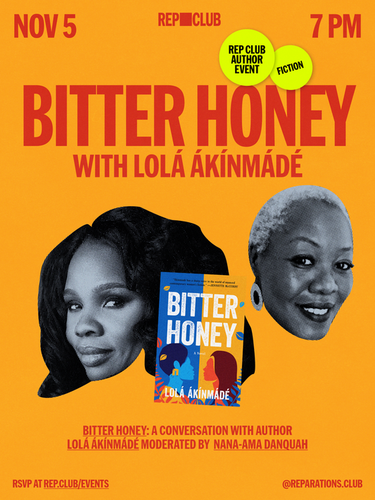 November 7th EVENT: Bitter Honey w/  Lolá Ákínmádé