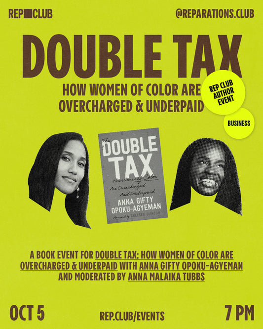October 5th EVENT: Double Tax w/ Anna Gifty Opoku-Agyeman & Anna Malaika Tubes