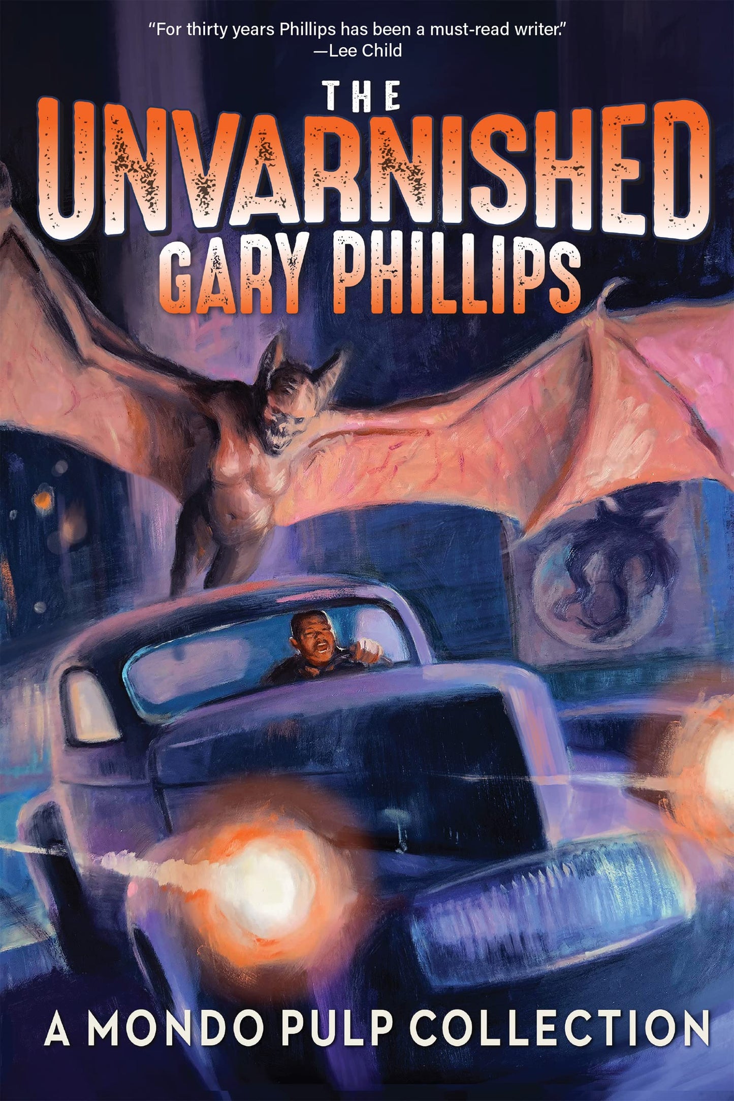 The Unvarnished Gary Phillips