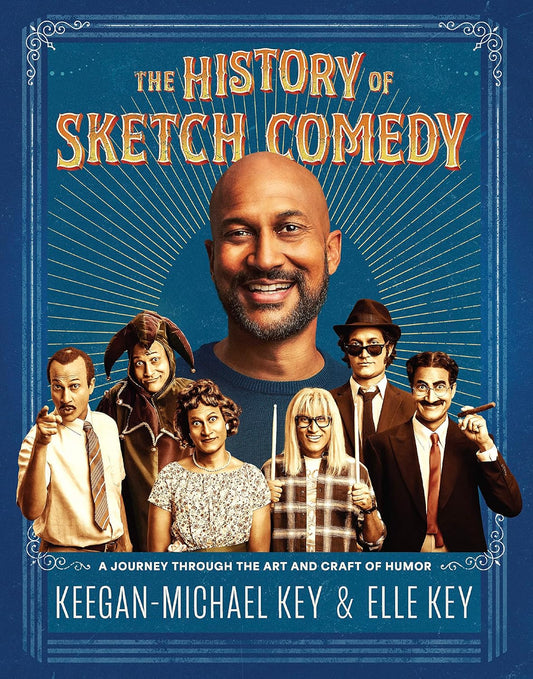 The History of Sketch Comedy // A Journey Through the Art and Craft of Humor