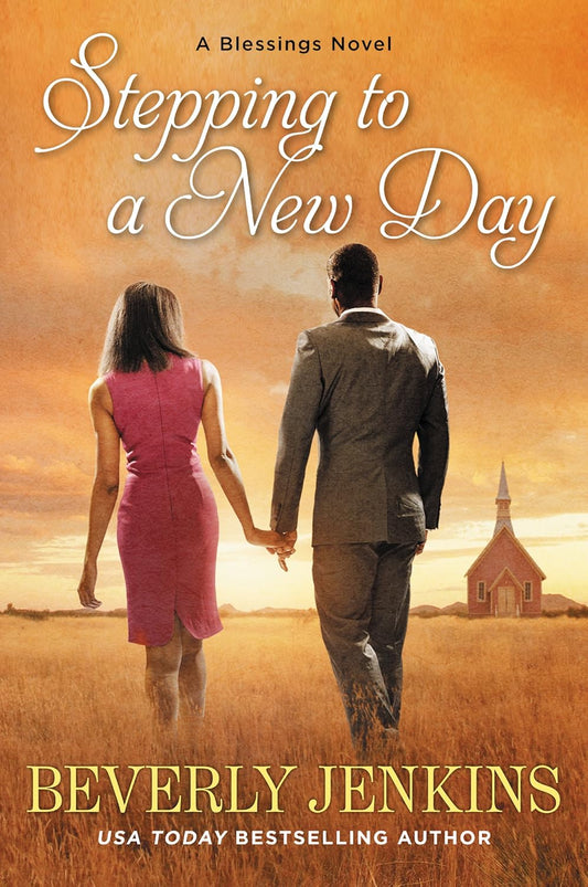 Stepping to a New Day // A Blessings Novel (Blessings #7)