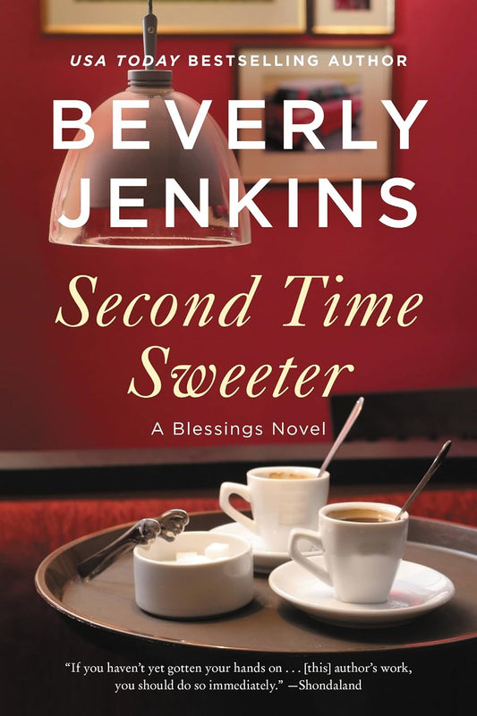 Second Time Sweeter // A Blessings Novel (Blessings #9)