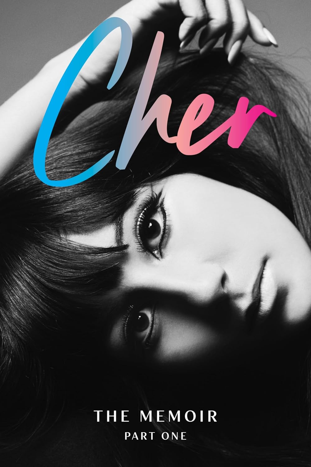 Cher // The Memoir, Part One // (Pre-Order Nov 19 2024)