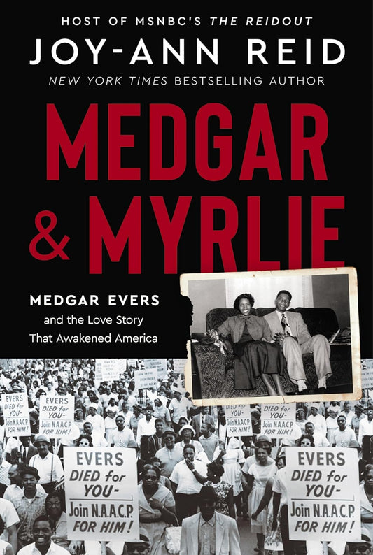 Medgar and Myrlie // Medgar Evers and the Love Story That Awakened America
