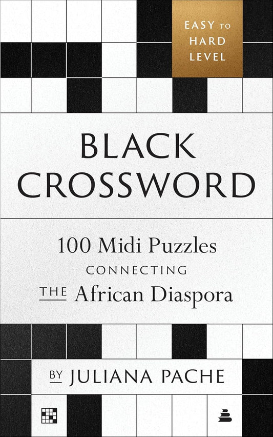 Black Crossword // 100 MIDI Puzzles Connecting the African Diaspora (Pre-Order, June 3 2025)