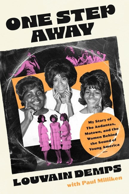 One Step Away // My Story of The Andantes, Motown, and the Women Behind the Sound of Young America (Pre-order, Dec 1 2026)
