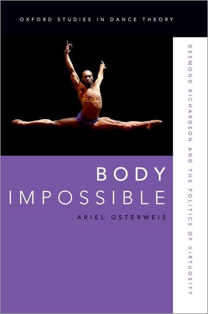 Body Impossible // Desmond Richardson and the Politics of Virtuosity