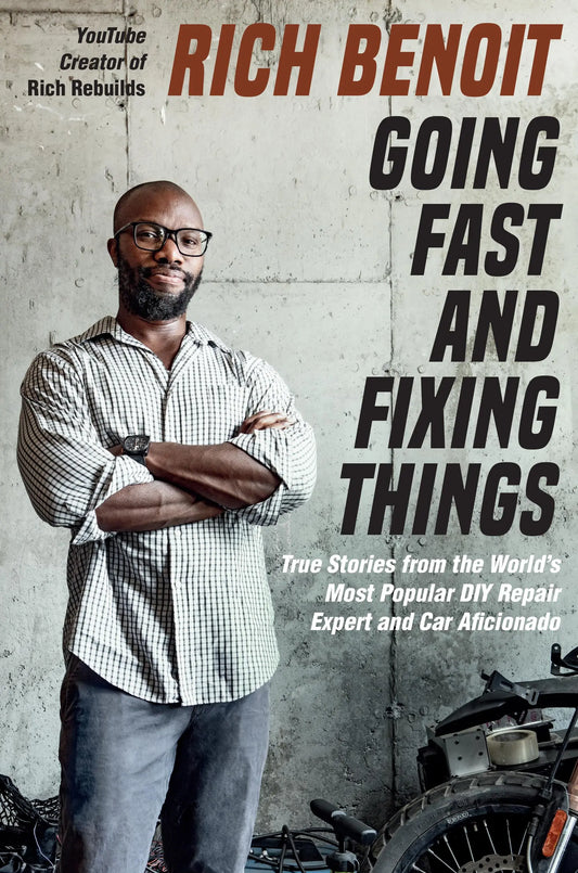 Going Fast and Fixing Things // True Stories from the World's Most Popular DIY Repair Expert and Car Aficionado