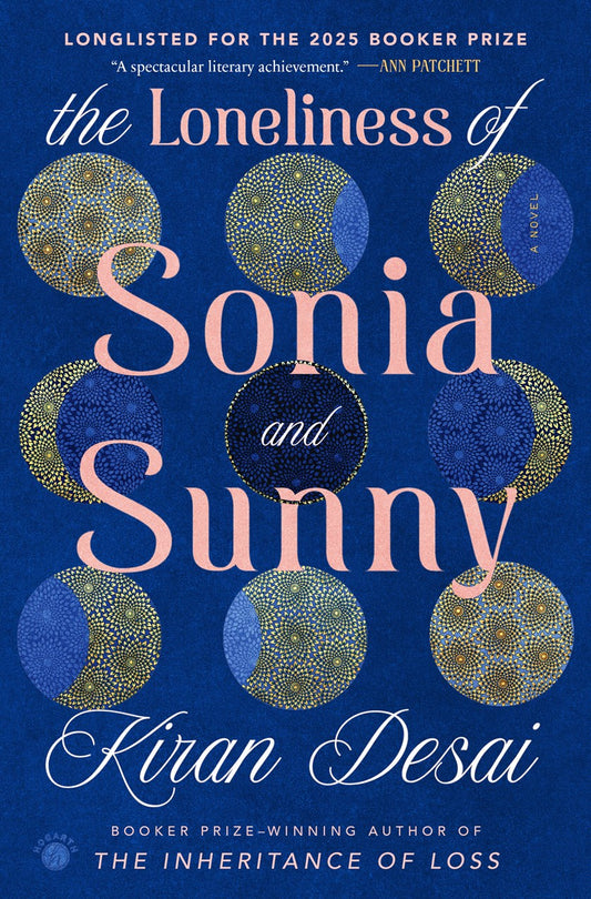 The Loneliness of Sonia and Sunny // A Novel (Pre-order, Sep 23 2025)
