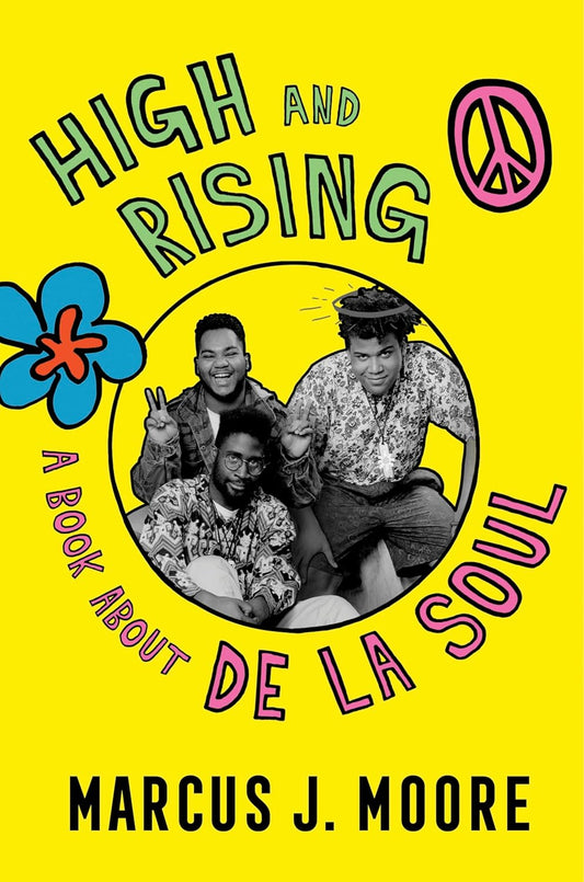 High and Rising // A Book about de la Soul