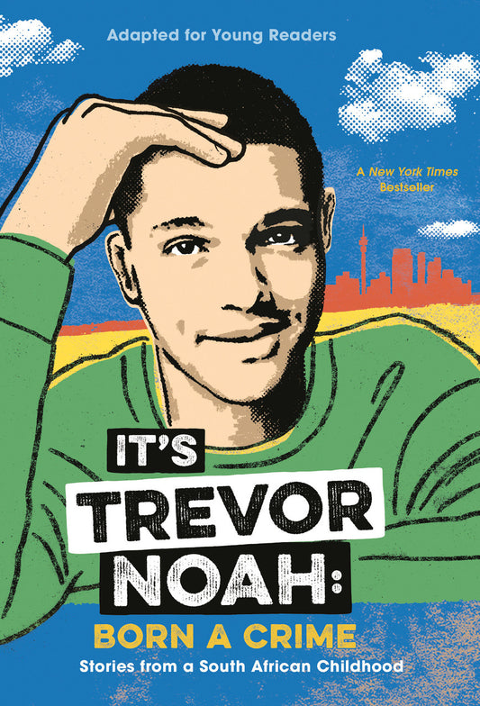 It's Trevor Noah // Born a Crime: Stories from a South African Childhood (Adapted for Young Readers)