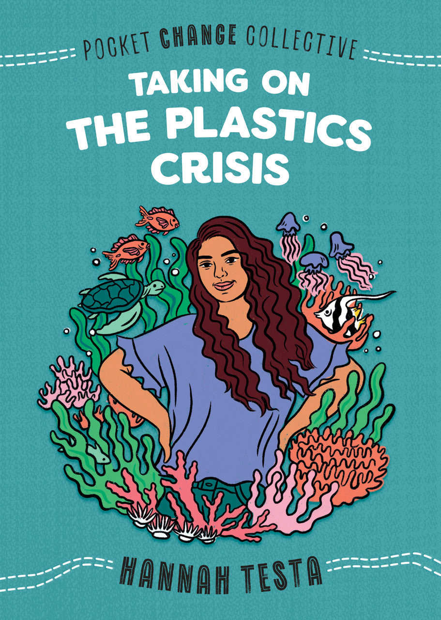 Taking on the Plastics Crisis (Pocket Change Collective)