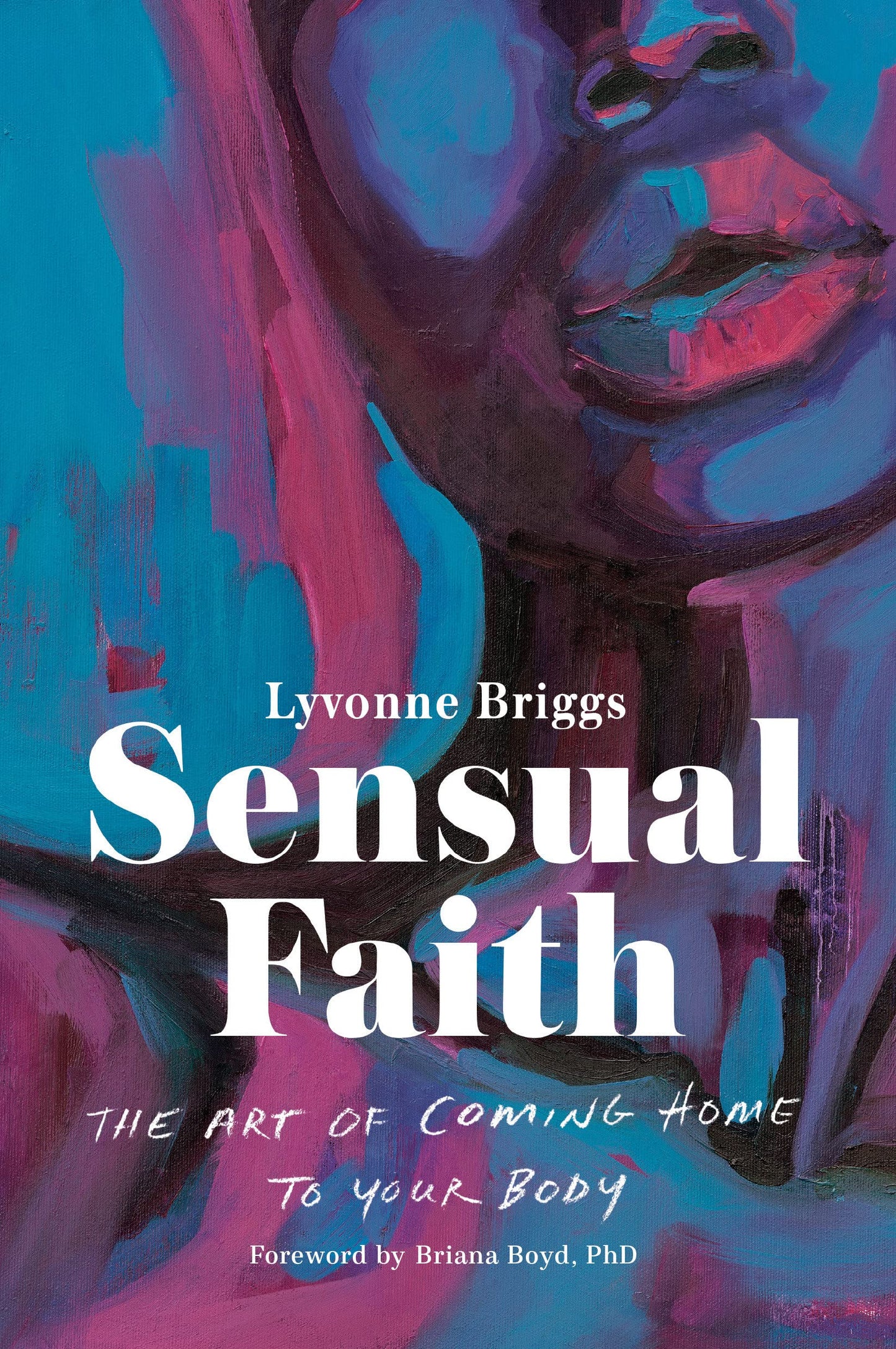 Sensual Faith // The Art of Coming Home to Your Body