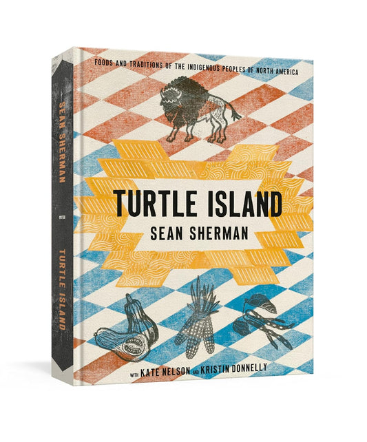 Turtle Island // Foods and Traditions of the Indigenous Peoples of North America (Pre-Order,  Nov 11 2025)