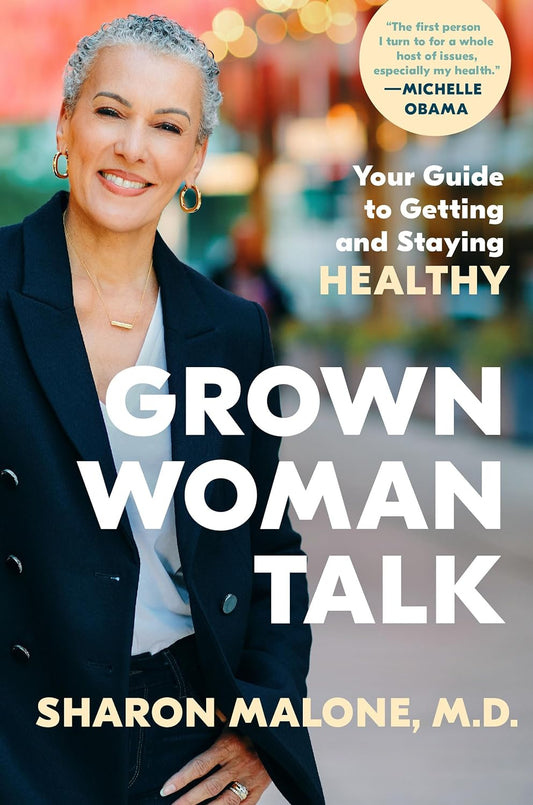 Grown Woman Talk // Your Guide to Getting and Staying Healthy