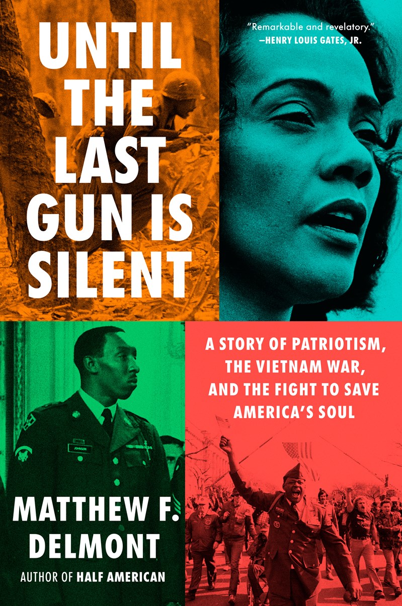 Until the Last Gun Is Silent // A Story of Patriotism, the Vietnam War, and the Fight to Save America's Soul