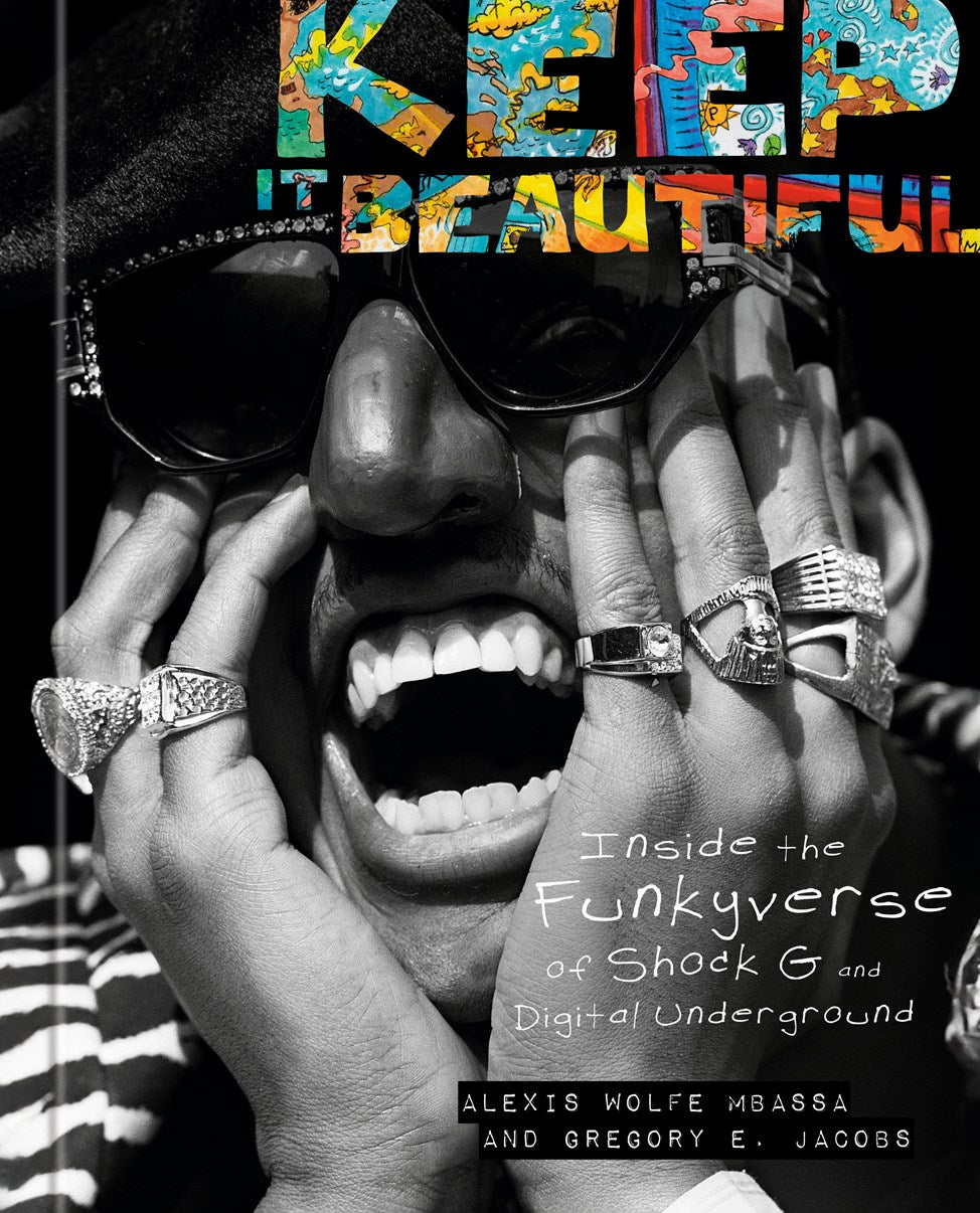 Keep It Beautiful // Inside the Funkyverse of Shock G and Digital Underground (Pre-order, Aug 25 2026)