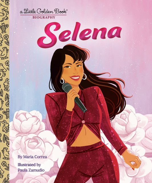 Selena // A Little Golden Book Biography