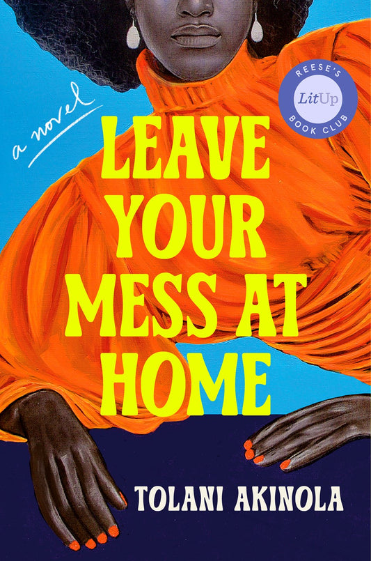 Leave Your Mess at Home // A Novel