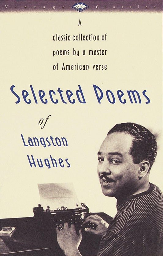 Selected Poems of Langston Hughes // A Classic Collection of Poems by a Master of American Verse