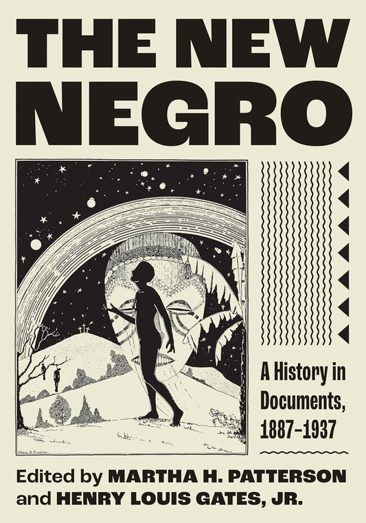 The New Negro // A History in Documents, 1887-1937