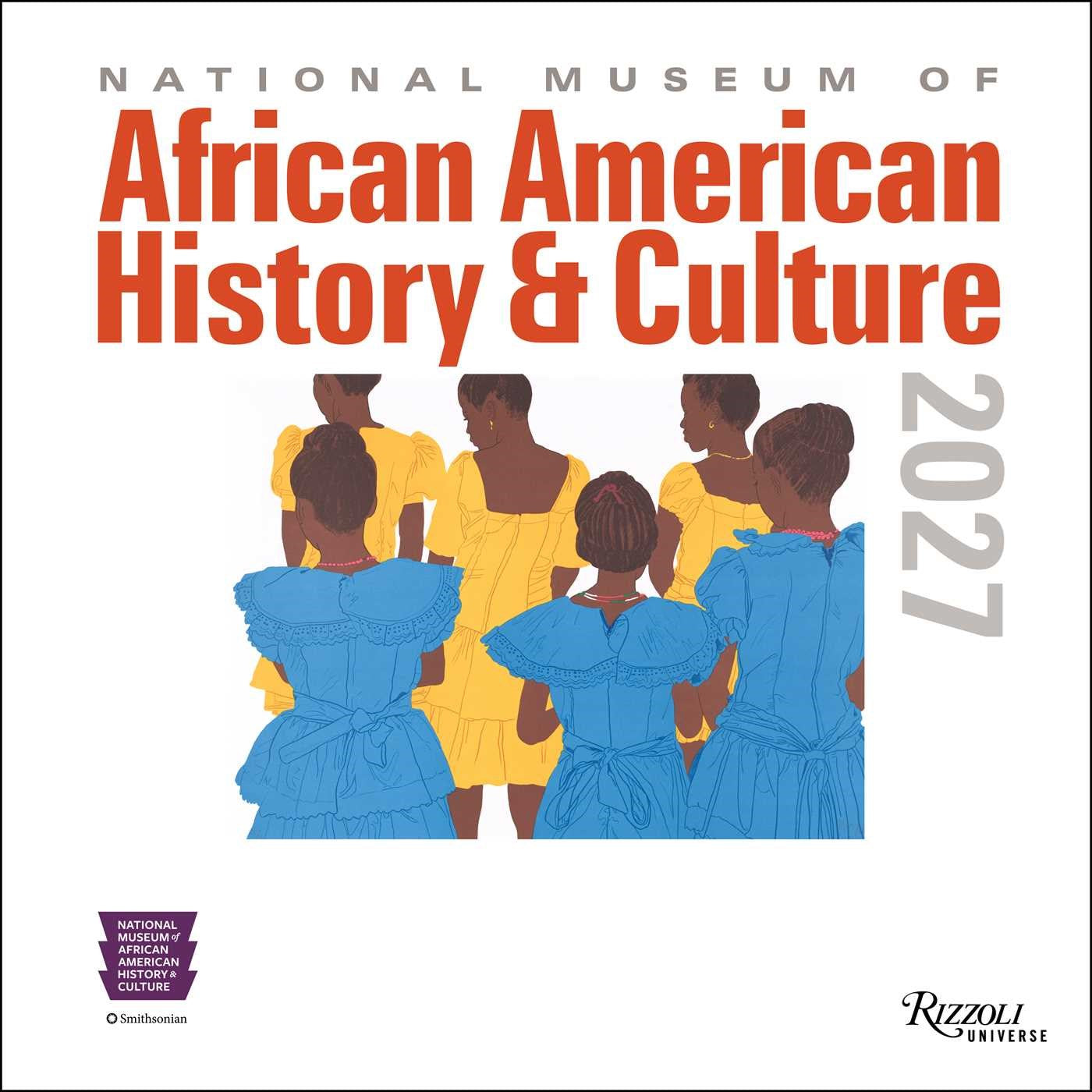 National Museum of African American History and Culture 2027 Wall Calendar // (Pre-order, Aug 18 2026)